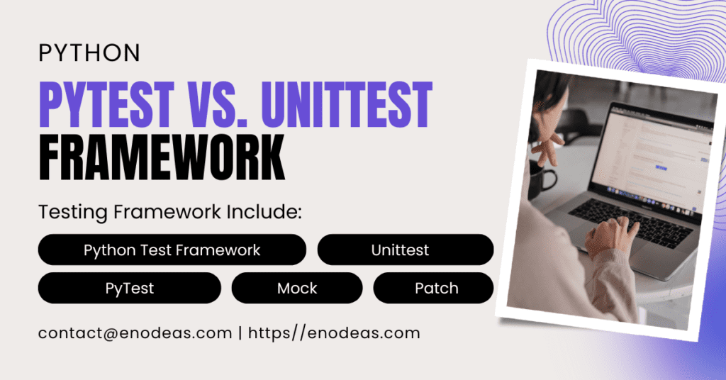 PyTest Vs. Unittest Test Framework