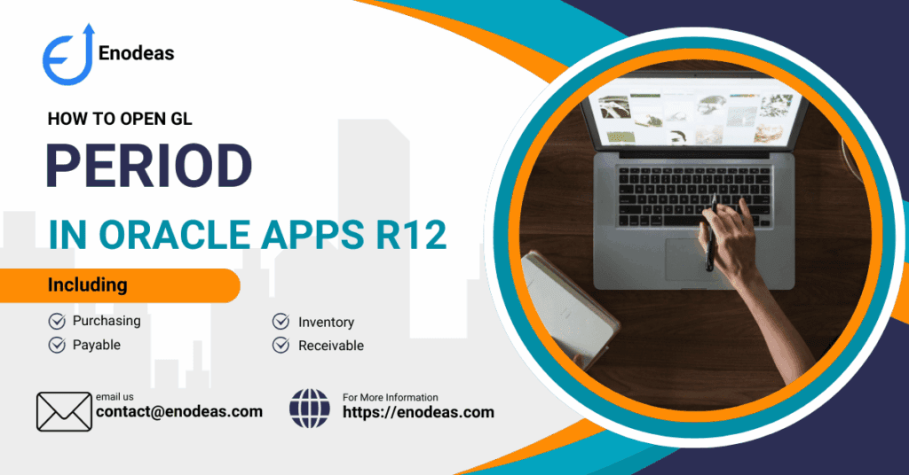 How To Open GL Period in Oracle Apps R12