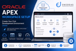 Read more about the article Oracle APEX Workspace and Homepage: Steps by Step Guide